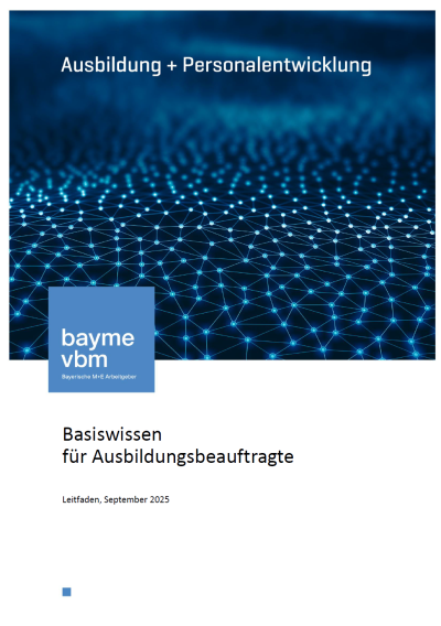 Basiswissen für Ausbildungsbeauftragte Basiswissen für Ausbildungsbeauftragte