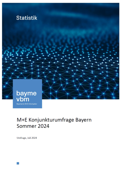 M+E Konjunkturumfrage Bayern – Sommer 2024