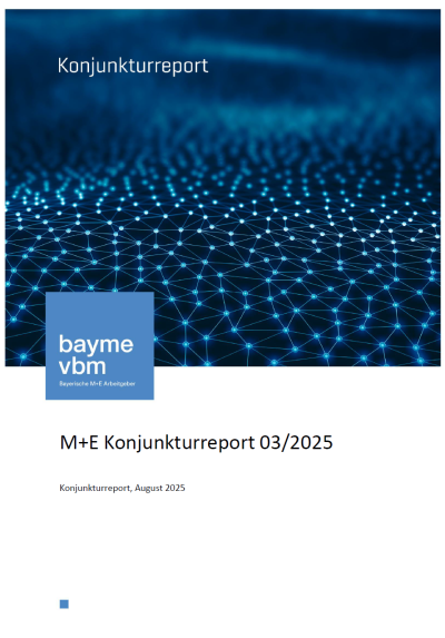 M+E Konjunkturreport 03/2025 M+E Konjunkturreport 03/2025